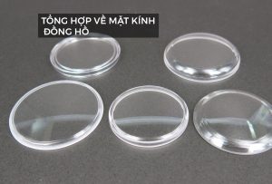 Tầm quan trọng của mặt kính trong đồng hồ